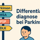 Differentialdiagnose bei Parkinson